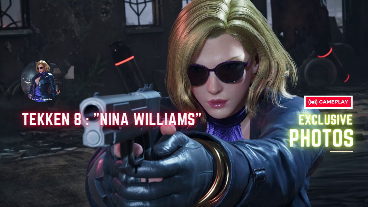 Get a First Look at Nina Williams in TEKKEN 8 Gameplay